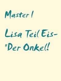 Produktbild: Lisa Teil Eis- "Der Onkel!