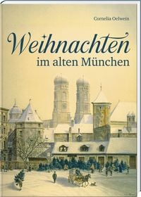 Produktbild: Weihnachten im alten M&uuml;nchen