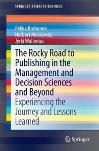 Produktbild: The Rocky Road to Publishing in the Management and Decision Sciences and Beyond