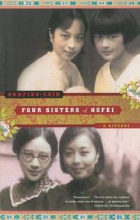 Bild vom Artikel Four Sisters of Hofei vom Autor Annping Chin