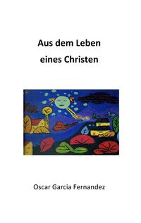 Produktbild: Aus dem Leben eines Christen