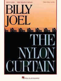 Produktbild: Billy Joel - The Nylon Curtain: Piano/Vocal/Guitar Songbook with Additional Editing and Transcription by David Rosenthal