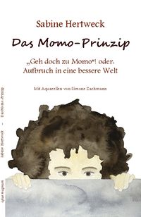 Bild vom Artikel Das Momo-Prinzip vom Autor Sabine Hertweck