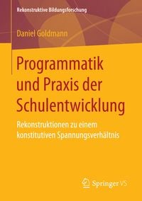 Produktbild: Programmatik und Praxis der Schulentwicklung
