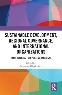 Produktbild: Sustainable Development, Regional Governance, and International Organizations
