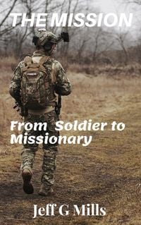 Produktbild: The Mission: From Soldier to Missionary