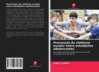 Produktbild: Preven&ccedil;&atilde;o da viol&ecirc;ncia escolar entre estudantes adolescentes