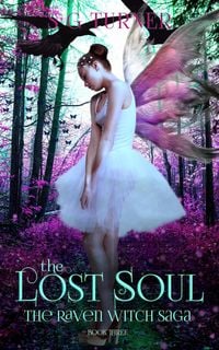Produktbild: The Lost Soul (The Raven Witch Saga, #3)