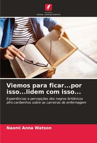 Produktbild: Viemos para ficar...por isso...lidem com isso...