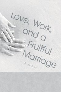 Produktbild: Love, Work, and a Fruitful Marriage