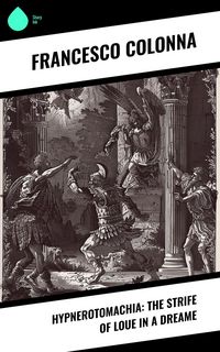 Produktbild: Hypnerotomachia: The Strife of Loue in a Dreame