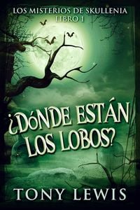 Produktbild: &iquest;D&oacute;nde est&aacute;n los lobos?