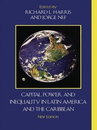 Produktbild: Capital, Power, and Inequality in Latin America and the Caribbean
