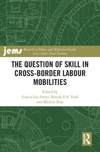 Produktbild: The Question of Skill in Cross-Border Labour Mobilities
