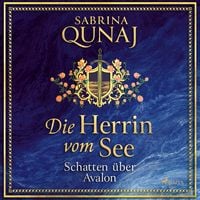 Produktbild: Die Herrin vom See &ndash; Schatten &uuml;ber Avalon