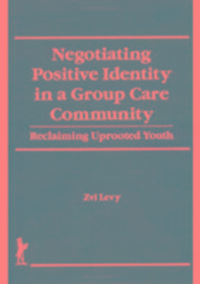 Produktbild: Beker, J: Negotiating Positive Identity in a Group Care Comm