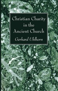 Produktbild: Christian Charity in the Ancient Church