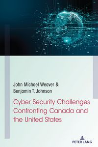 Produktbild: Cyber Security Challenges Confronting Canada and the United States
