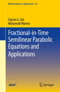 Produktbild: Fractional-in-Time Semilinear Parabolic Equations and Applications