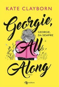 Produktbild: Georgie, All Along - Georgie, da sempre