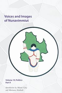 Produktbild: Voices and Images of Nunavimmiut, Volume 10
