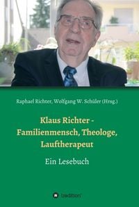 Produktbild: Klaus Richter - Familienmensch, Theologe, Lauftherapeut