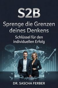 Produktbild: S2B - Sprenge die Grenzen deines Denkens