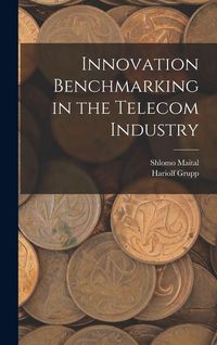 Produktbild: Innovation Benchmarking in the Telecom Industry
