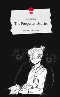 Produktbild: The Forgotten Stories. Life is a Story - story.one