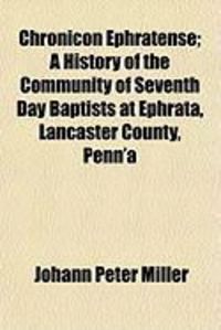 Produktbild: Chronicon Ephratense; A History of the Community of Seventh Day Baptists at Ephrata, Lancaster County, Penn'a