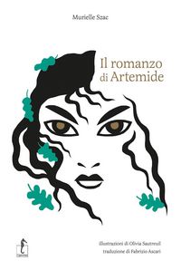 Produktbild: Il romanzo di Artemide. La mitologia greca in cento episodi