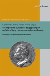 Produktbild: Brennpunkte kultureller Begegnungen auf dem Weg zu einem modernen Europa