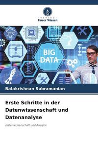 Produktbild: Erste Schritte in der Datenwissenschaft und Datenanalyse
