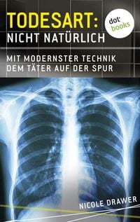 Produktbild: Todesart: Nicht nat&uuml;rlich. Mit modernster Technik dem T&auml;ter auf der Spur