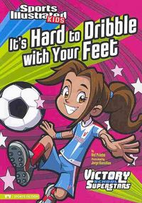 Produktbild: It's Hard to Dribble with Your Feet