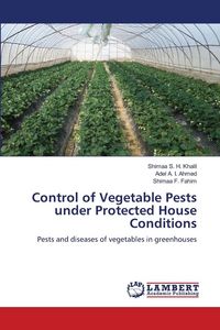 Produktbild: Control of Vegetable Pests under Protected House Conditions