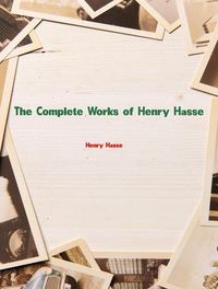 Produktbild: The Complete Works of Henry Hasse