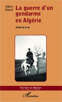 Produktbild: La guerre d'un gendarme en Alg&eacute;rie