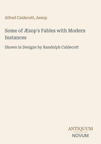 Produktbild: Some of &AElig;sop's Fables with Modern Instances