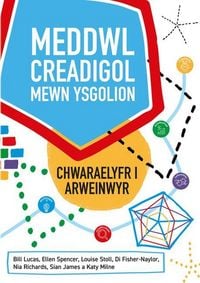 Produktbild: Meddwl Creadigol Mewn Ysgolion
