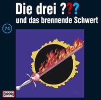 Produktbild: Die drei ??? (74) und das brennende Schwert