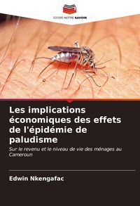 Produktbild: Les implications &eacute;conomiques des effets de l'&eacute;pid&eacute;mie de paludisme