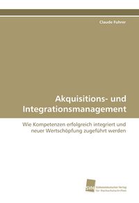 Produktbild: Akquisitions- und Integrationsmanagement