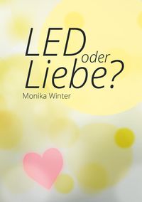 Produktbild: LED oder Liebe