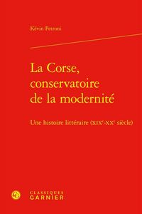Produktbild: La Corse, Conservatoire de la Modernite: Une Histoire Litteraire
