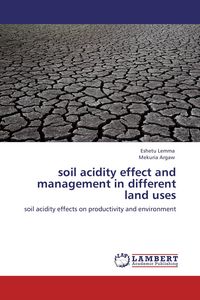 Produktbild: Soil acidity effect and management in different land uses