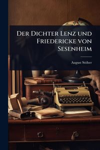 Produktbild: Der Dichter Lenz und Friedericke von Sesenheim