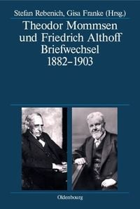 Produktbild: Theodor Mommsen und Friedrich Althoff