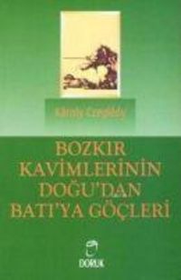 Produktbild: Bozkir Kavimlerinin Dogudan Batiya G&ouml;cleri