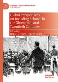 Produktbild: Global Perspectives on Boarding Schools in the Nineteenth and Twentieth Centuries
